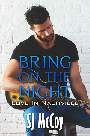 [Love in Nashville 01] • Bring on the Night